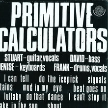 Load image into Gallery viewer, Primitive Calculators : Primitive Calculators (LP, RE)