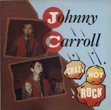 Laden Sie das Bild in den Galerie-Viewer, Johnny Carroll : Crazy Hot Rock (LP, Comp)