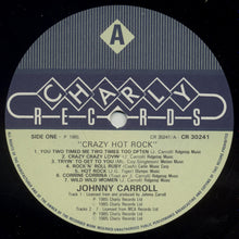 Laden Sie das Bild in den Galerie-Viewer, Johnny Carroll : Crazy Hot Rock (LP, Comp)
