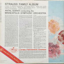 Load image into Gallery viewer, Antal Dorati, Minneapolis Symphony Orchestra : Strauss Family Album (LP, Album)