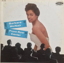 Laden Sie das Bild in den Galerie-Viewer, Barbara McNair : Front Row Center (LP, Album, Mono)