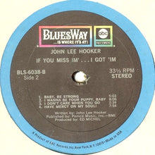 Load image into Gallery viewer, John Lee Hooker Featuring Earl Hooker : If You Miss 'Im ... I Got 'Im (LP, Album)