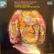 Load image into Gallery viewer, Johann Sebastian Bach, Eugene Ormandy, The Philadelphia Orchestra : Bach's Greatest Fugues Scored For Double Orchestra (LP, Quad)
