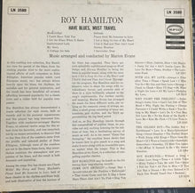 Laden Sie das Bild in den Galerie-Viewer, Roy Hamilton (5) : Have Blues Must Travel (LP, Album, Mono)