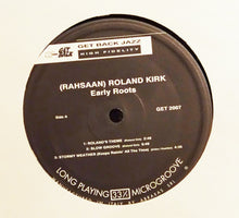 Charger l'image dans la galerie, Roland Kirk : Early Roots (LP, Album, RE, 180)
