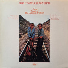 Load image into Gallery viewer, Merle Travis, Johnny Bond : Great Songs Of The Delmore Brothers (LP)