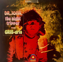 Load image into Gallery viewer, Dr. John, The Night Tripper : Gris-Gris (LP, Album, RE)