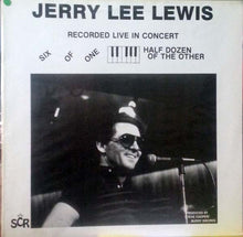 Laden Sie das Bild in den Galerie-Viewer, Jerry Lee Lewis : Six Of One Half Dozen Of The Other (LP, Album, Liv)