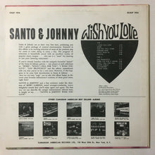 Load image into Gallery viewer, Santo & Johnny : Wish You Love (LP)