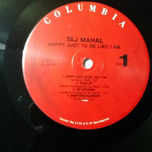 Laden Sie das Bild in den Galerie-Viewer, Taj Mahal : Happy Just To Be Like I Am (LP, Album, RE, Gat)