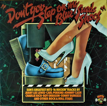 Load image into Gallery viewer, Various : Don't You Step On My Blue Suede Shoes (LP, Comp)