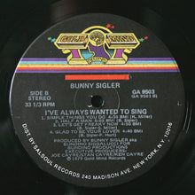 Laden Sie das Bild in den Galerie-Viewer, Bunny Sigler : I've Always Wanted To Sing...Not Just Write Songs (LP, Album)
