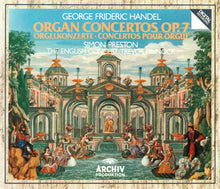 Load image into Gallery viewer, George Frideric Handel* - Simon Preston, The English Concert, Trevor Pinnock : Organ Concertos Op. 7 - Orgelkonzerte - Concertos Pour Orgue (2xCD, Album)