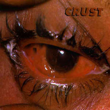 Laden Sie das Bild in den Galerie-Viewer, Crust : Crust (LP, Album)