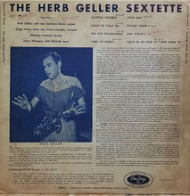 Charger l'image dans la galerie, The Herb Geller Sextette* : The Herb Geller Sextette (LP, Album, Mono, Dee)
