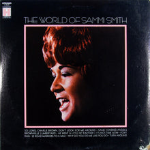 Charger l'image dans la galerie, Sammi Smith : The World Of Sammi Smith (LP, Comp)