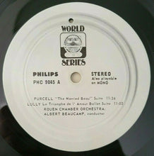 Load image into Gallery viewer, Henry Purcell, Jean-Baptiste Lully, Wilhelm Friedemann Bach, Arcangelo Corelli, Rouen Chamber Orchestra*, Albert Beaucamp : Married Beau Suite / Triumph Of Love / Other Baroque Works (LP)