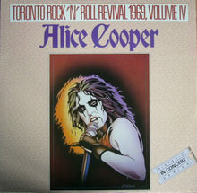 Load image into Gallery viewer, Alice Cooper : Toronto Rock 'N' Roll Revival 1969, Volume IV (LP)
