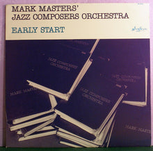 Load image into Gallery viewer, Mark Masters' Jazz Composers Orchestra : Early Start (LP)