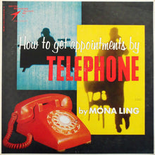 Load image into Gallery viewer, Mona Ling : How To Get Appointments By Telephone (LP)