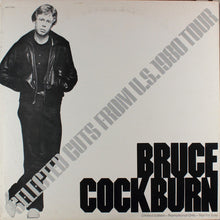 Charger l'image dans la galerie, Bruce Cockburn : Selected Cuts From U.S. 1980 Tour (12", EP, Ltd, Promo, Smplr)