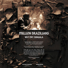 Load image into Gallery viewer, Million Brazilians : Wet Dry Jungala (LP, Album)