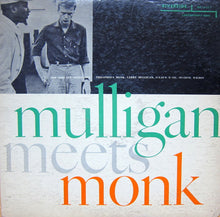 Load image into Gallery viewer, Thelonious Monk And Gerry Mulligan : Mulligan Meets Monk (LP, Album, Mono)