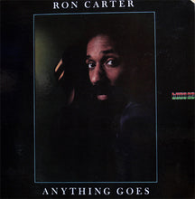 Laden Sie das Bild in den Galerie-Viewer, Ron Carter : Anything Goes (LP, Album)