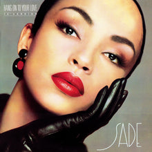 Laden Sie das Bild in den Galerie-Viewer, Sade : Hang On To Your Love (12" Version) (12", Single)