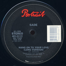 Laden Sie das Bild in den Galerie-Viewer, Sade : Hang On To Your Love (12" Version) (12", Single)