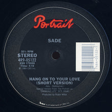 Laden Sie das Bild in den Galerie-Viewer, Sade : Hang On To Your Love (12" Version) (12", Single)