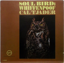 Laden Sie das Bild in den Galerie-Viewer, Cal Tjader : Soul Bird: Whiffenpoof (LP, Album, Mono)