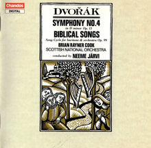 Load image into Gallery viewer, Dvořák* - Brian Rayner Cook, Scottish National Orchestra*, Neeme Järvi : Symphony No.4 In D Minor Op. 13 / Biblical Songs Song Cycle For Baritone & Orchestra Op. 99 (CD)