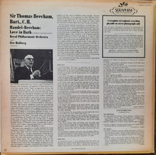 Charger l'image dans la galerie, Sir Thomas Beecham, Royal Philharmonic Orchestra With Ilse Hollweg : Handel-Beecham: Love In Bath (A Balletic Entertainment) (LP)