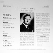 Load image into Gallery viewer, Roy Orbison : Lonely And Blue (LP, Album, Mono, RE, 200)