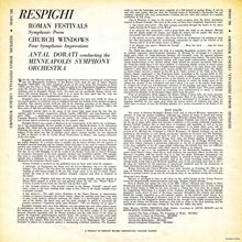 Laden Sie das Bild in den Galerie-Viewer, Antal Dorati Conducting The Minneapolis Symphony Orchestra, Respighi* : Church Windows / Roman Festivals (LP, Mono)