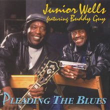 Charger l'image dans la galerie, Junior Wells Featuring Buddy Guy : Pleading The Blues (CD, Album, RE)