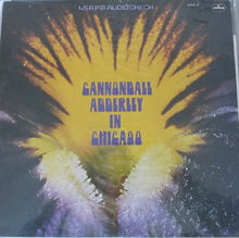 Laden Sie das Bild in den Galerie-Viewer, Cannonball Adderley Quintet* : In Chicago (LP, Album)