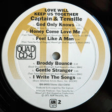 Load image into Gallery viewer, Captain & Tennille* : Love Will Keep Us Together (LP, Album, Quad)