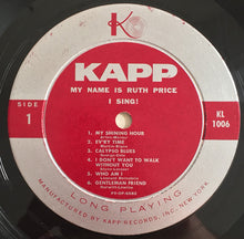 Laden Sie das Bild in den Galerie-Viewer, Ruth Price : My Name Is Ruth Price . . . I Sing! (LP, Album, Mono)