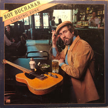 Charger l'image dans la galerie, Roy Buchanan : Loading Zone (LP, Album, RI )