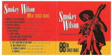 Load image into Gallery viewer, Smokey Wilson : 88th St. Blues (CD, Album, RE)