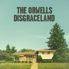 Laden Sie das Bild in den Galerie-Viewer, The Orwells : Disgraceland (LP)