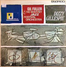 Laden Sie das Bild in den Galerie-Viewer, Gil Fuller & The Monterey Jazz Festival Orchestra Featuring Dizzy Gillespie : Gil Fuller & The Monterey Jazz Festival Orchestra Featuring Dizzy Gillespie (LP, Album, Club)