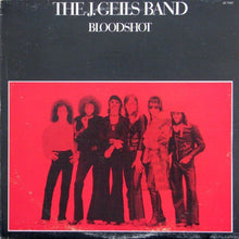 Laden Sie das Bild in den Galerie-Viewer, The J. Geils Band : Bloodshot (LP, Album, Red)