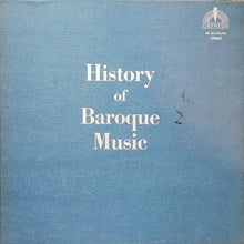 Load image into Gallery viewer, Biedermeier Chamber Ensemble*, Austrian Tonkünstler Orchestra, Vienna*, Kurt List* : History Of Baroque Music (3xLP, Comp + Box)