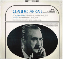 Load image into Gallery viewer, Claudio Arrau, Philharmonia Orchestra, Alceo Galliera : Tchaikovsky: Concerto No. 1 In B Flat Minor, OP. 23; Weber: Konzertstuck In F Minor, OP. 79 (LP)