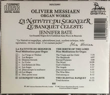 Load image into Gallery viewer, Olivier Messiaen, Jennifer Bate : Organ Works: La Nativité Du Seigneur / Le Banquet Celeste (CD, Album, RE)