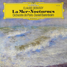 Load image into Gallery viewer, Claude Debussy, Orchestre De Paris • Daniel Barenboim : La Mer / Nocturnes (LP)