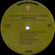 Laden Sie das Bild in den Galerie-Viewer, James Taylor (2) : Mud Slide Slim And The Blue Horizon (LP, Album, Pit)